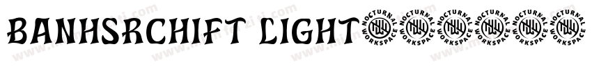 Banhsrchift light字体转换
